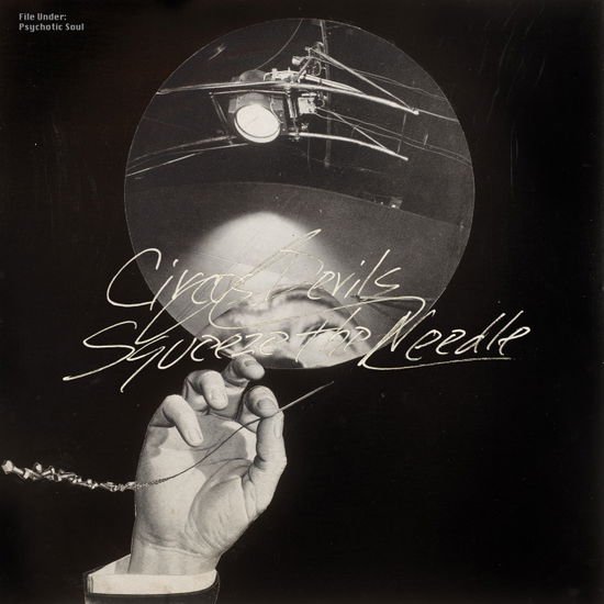 Circus Devils - Squeeze The Needle 1LP