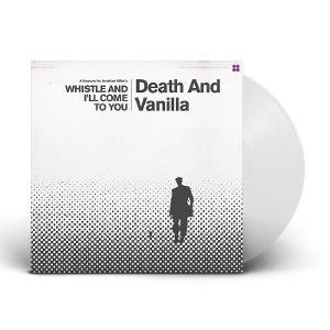 Death and Vanilla - Whistle And Ill Come To You (Reimagined Score) 1LP