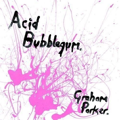 Graham Parker - Acid Bubblegum 2LP
