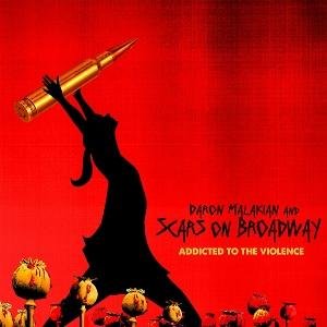 Daron Malakian and Scars on Broadway - Addicted to the Violence 1LP