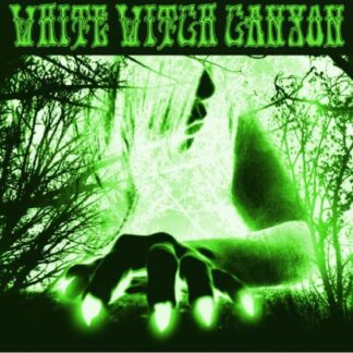 White Witch Canyon - White Witch Canyon: Beneath the Desert Floor Chapter 3 1LP