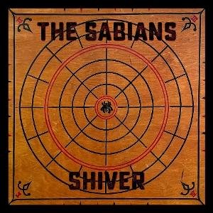 The Sabians - Shiver: Beneath the Desert Floor Chapter 6 1LP