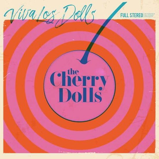 Cherry Dolls - Viva Los Dolls 1LP