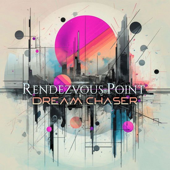 Rendezvous Point - Dream Chaser 1LP