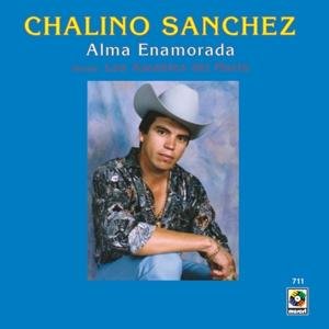 Chalino Sanchez & Los Amables Del Norte - Alma Enamorada 1LP
