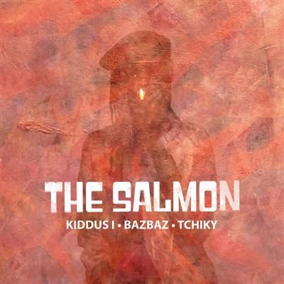 The Salmon (Kiddus I, Bazbaz & Tchiky) - The Salmon 1LP