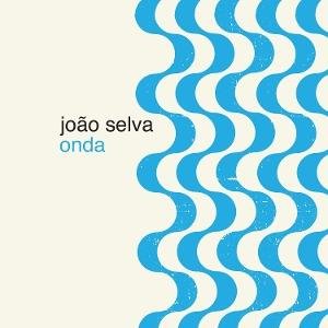 Joao Selva - Onda 1LP