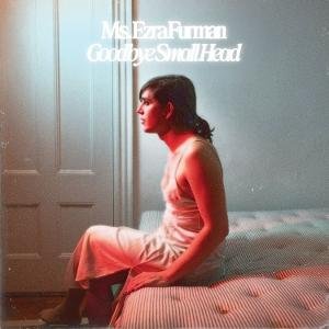 Ezra Furman - Goodbye Small Head 1LP