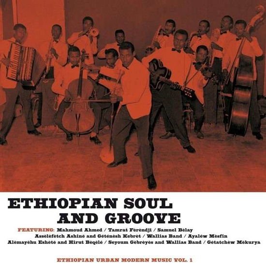 Ethiopian Soul And Groove Vol. 1 (Ethiopian Urban Modern Music Vol.1) (Ethiopiques) 1LP