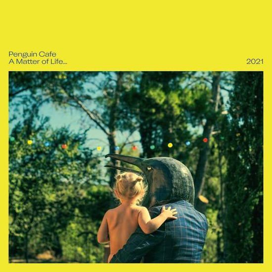 Penguin Cafe - A Matter Of Life...2021 1LP