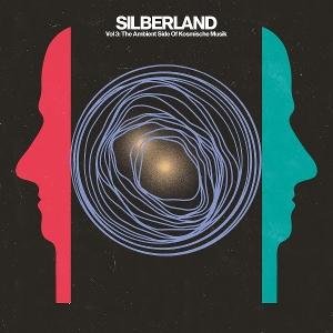 Various (The Ambient Side Of Kosmische Music 72-86 - Silberland, Vol. 3 2LP