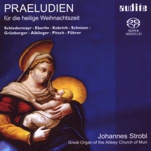 Johannes Strobl - Praeludien für die heilige Weihnachtszeit