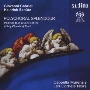 Schuetz / Cappella Murensis / Les Cornets Noirs - Polychoral Splendour 1CD