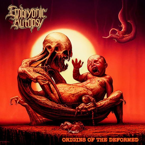 Embryonic Autopsy - Origins Of The Deformed 1LP