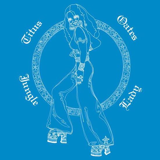 Titus Oates - Jungle Lady 1LP
