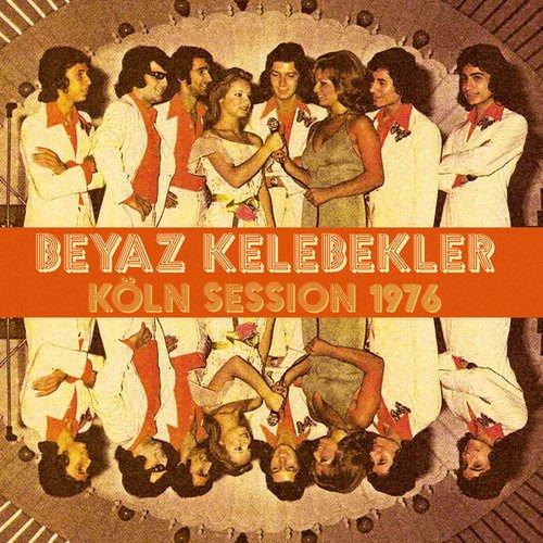Beyaz Kelebekler - Koln Session 1976 1LP