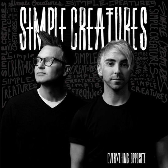Simple Creatures - Everything Opposite 1LP