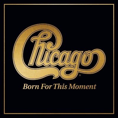 Chicago - Born for This Moment 1LP