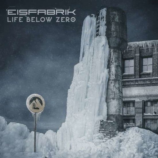 Eisfabrik - Life Below Zero 2LP