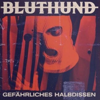 Bluthund - Gefahrliches Halbdissen 1LP