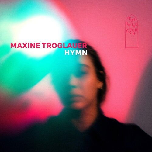 Maxine Troglauer - Hymn 1LP