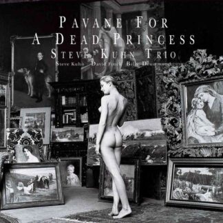 Steve Kuhn Trio - Pavane For A Dead Princess 2LP