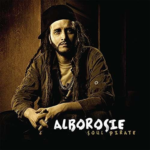 Alborosie - Soul Pirate 1LP