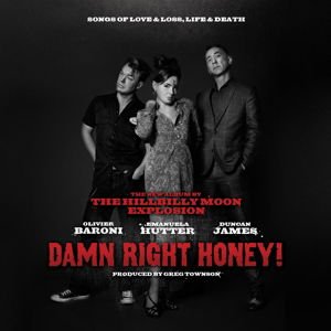 The Hillbilly Moon Explosion - Damn Right Honey 1LP