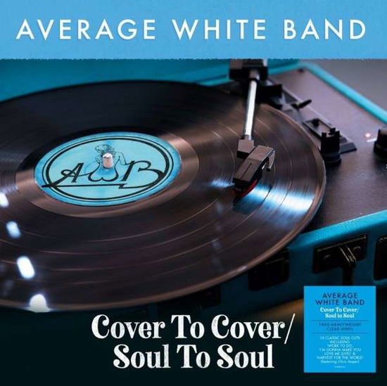 Average White Band - Cover To Cover / Soul To Soul 1LP