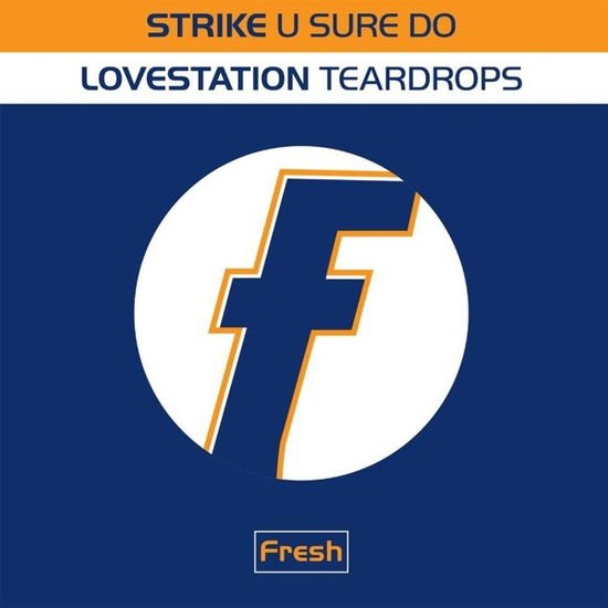 Strike - U Sure Do / Teardrops 1LP