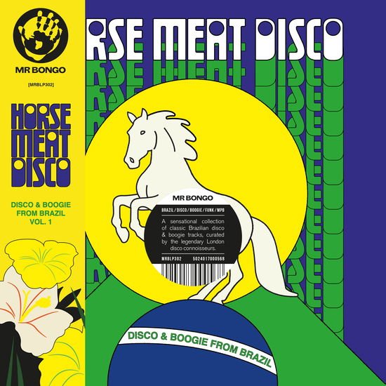 Horse Meat Disco Presents Disco & Boogie from Brazil Vol.1 - Horse Meat Disco Presents Disco & Boogie From Brazil Vol. 1 2LP