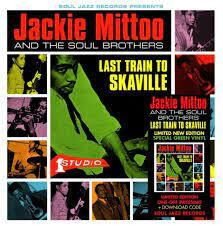 Jackie And The Soul Brothers Mittoo - Last Train To Skaville 2LP