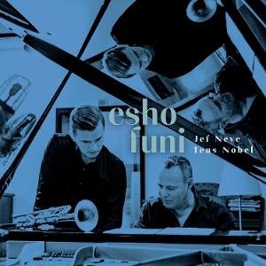 Jef Neve & Teus Nobel - Esho Funi 2LP