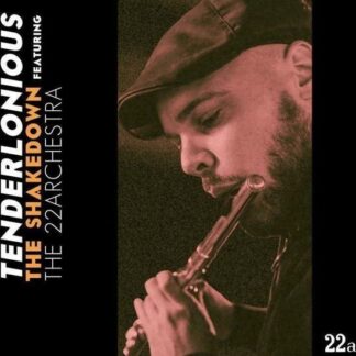Tenderlonious featuring 22archestra - The Shakedown Feat. The 22Archestra 1LP