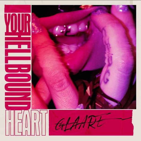 Glaare - Your Hellbound Heart 1LP