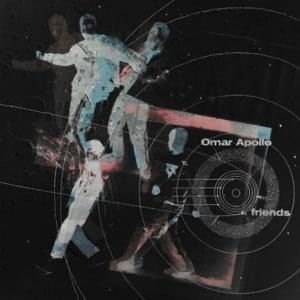 Omar Apollo - Friends 1LP