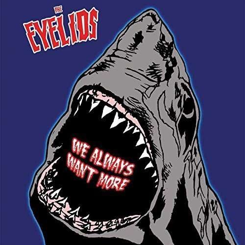 Eyelids - We Always Want More 1LP
