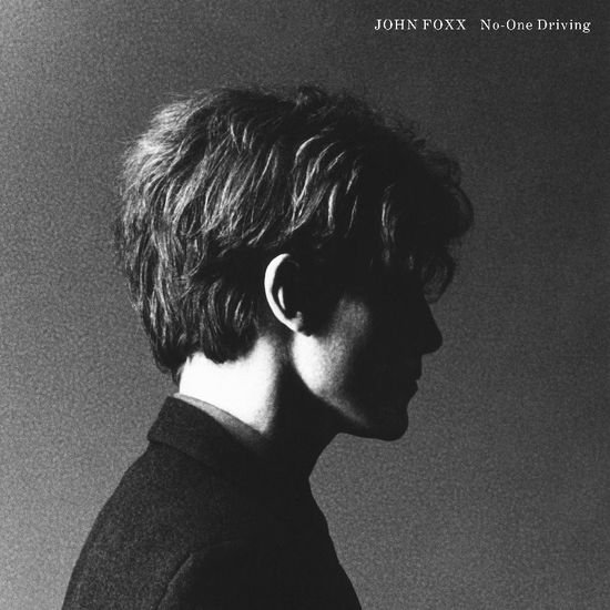 John Foxx - No-One Driving 1LP