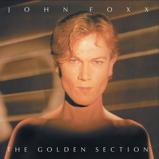 John Foxx - The Golden Section (clear) 1LP