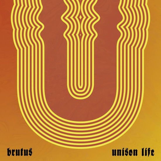 Brutus - Unison Life 1LP