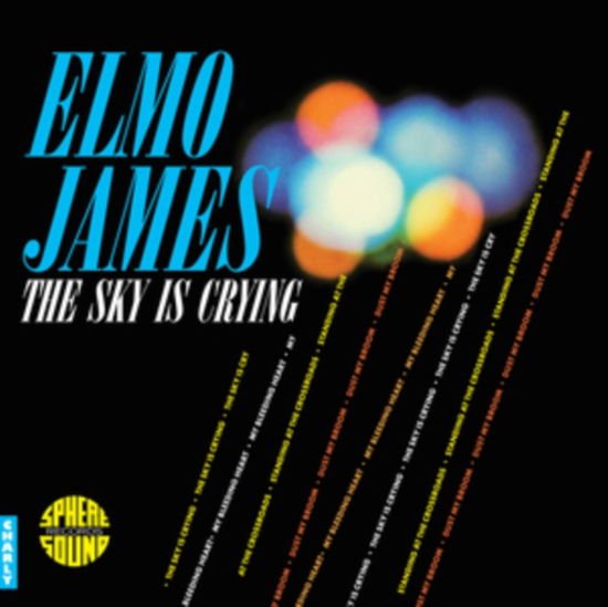 Elmo James - The Sky Is Crying 1LP