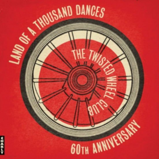 The Twisted Wheel / Land Of A Thousand Dances - 60th Anniversary 1LP