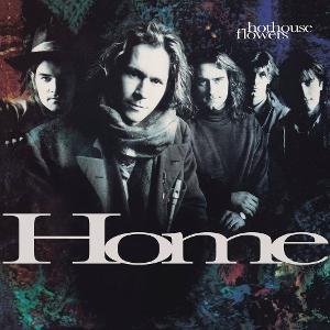 Hothouse Flowers - Home 1LP