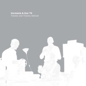 Harmonia & Eno - Tracks & Traces 2LP