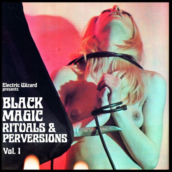 Electric Wizard - Black Magic Rituals & Perversions V 2-LP