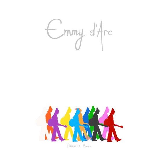 Emmy d'Arc - Braving Fears 1LP