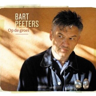 Bart Peeters - Op De Groei 1LP