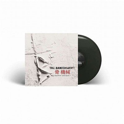 The Banishment - Machine And Bone 1LP
