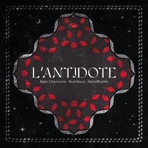 Bijan Chemirani & Redi Hasa & Rami Khalife - L'Antidote 1LP