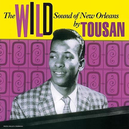 Toussaint Allen - The Wild Sound of New Orleans 1LP